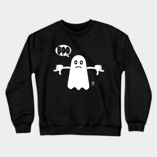 Unhappy​ Ghost​ Saying​ BOO! Ghost of Disapproval Crewneck Sweatshirt